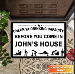 Check Ya Drinking Capacity before You Come In This House Personnalisez 973