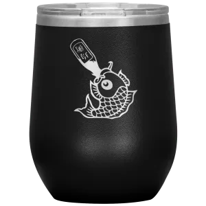 Drunk Like Fish - Wine Tumbler