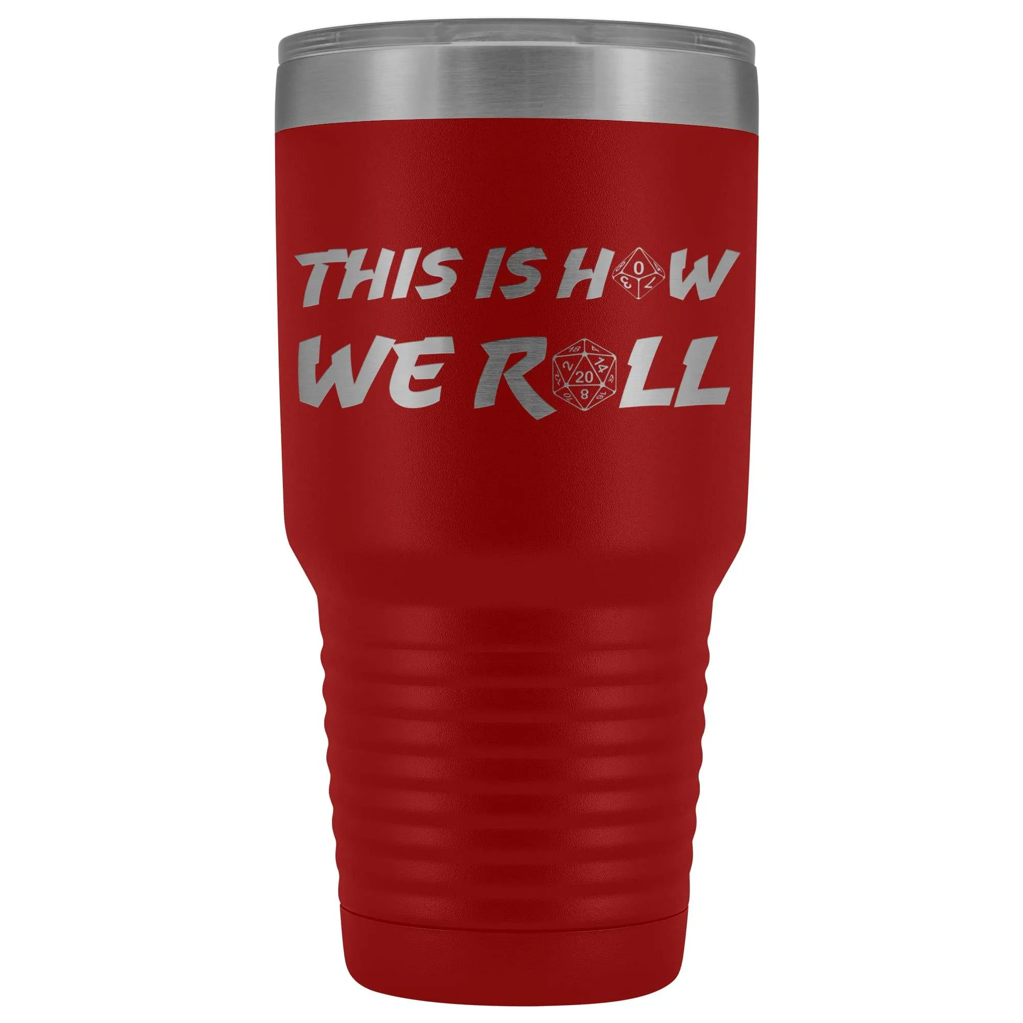 How We Roll Redux 30oz Vacuum Tumbler