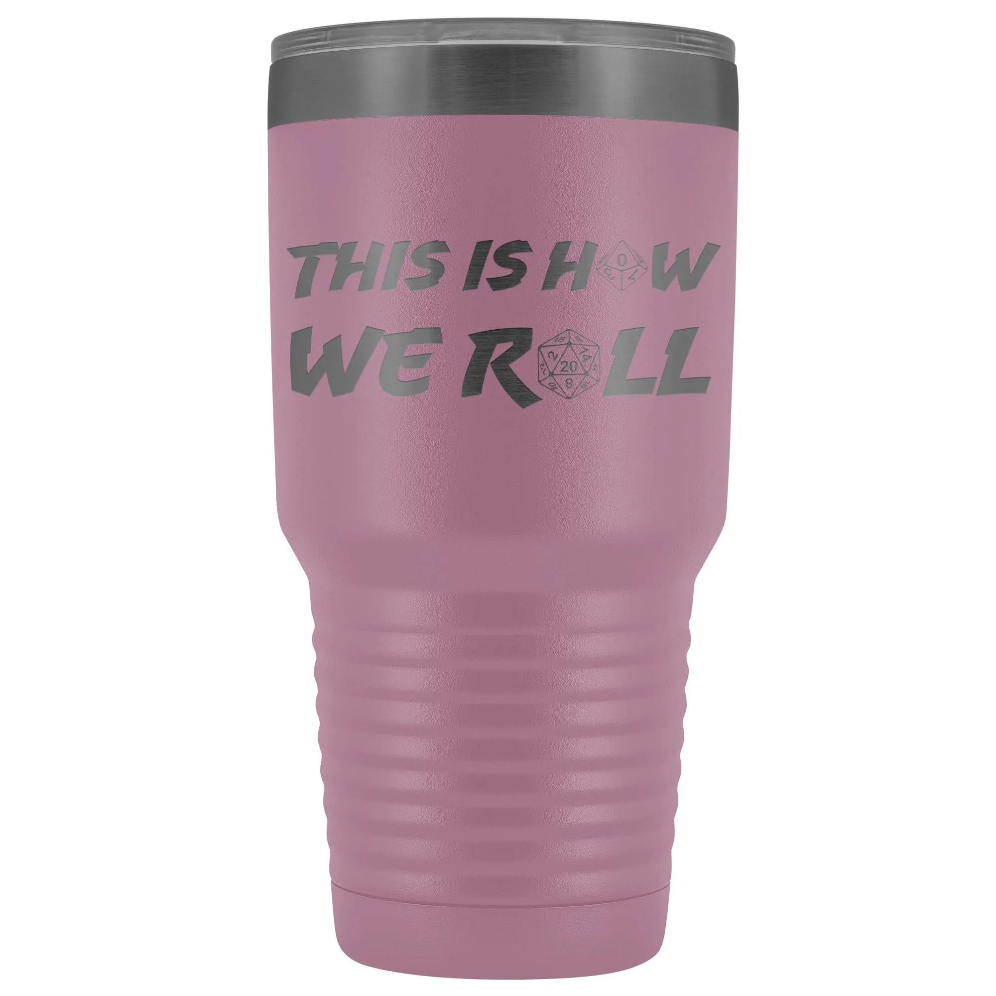 How We Roll Redux 30oz Vacuum Tumbler