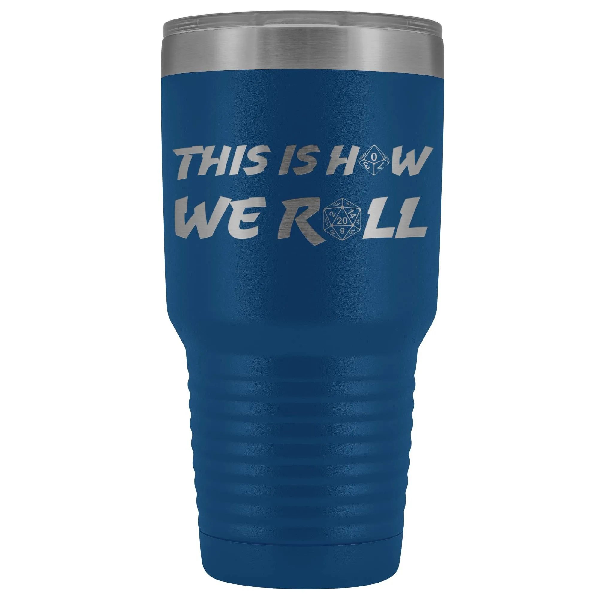 How We Roll Redux 30oz Vacuum Tumbler
