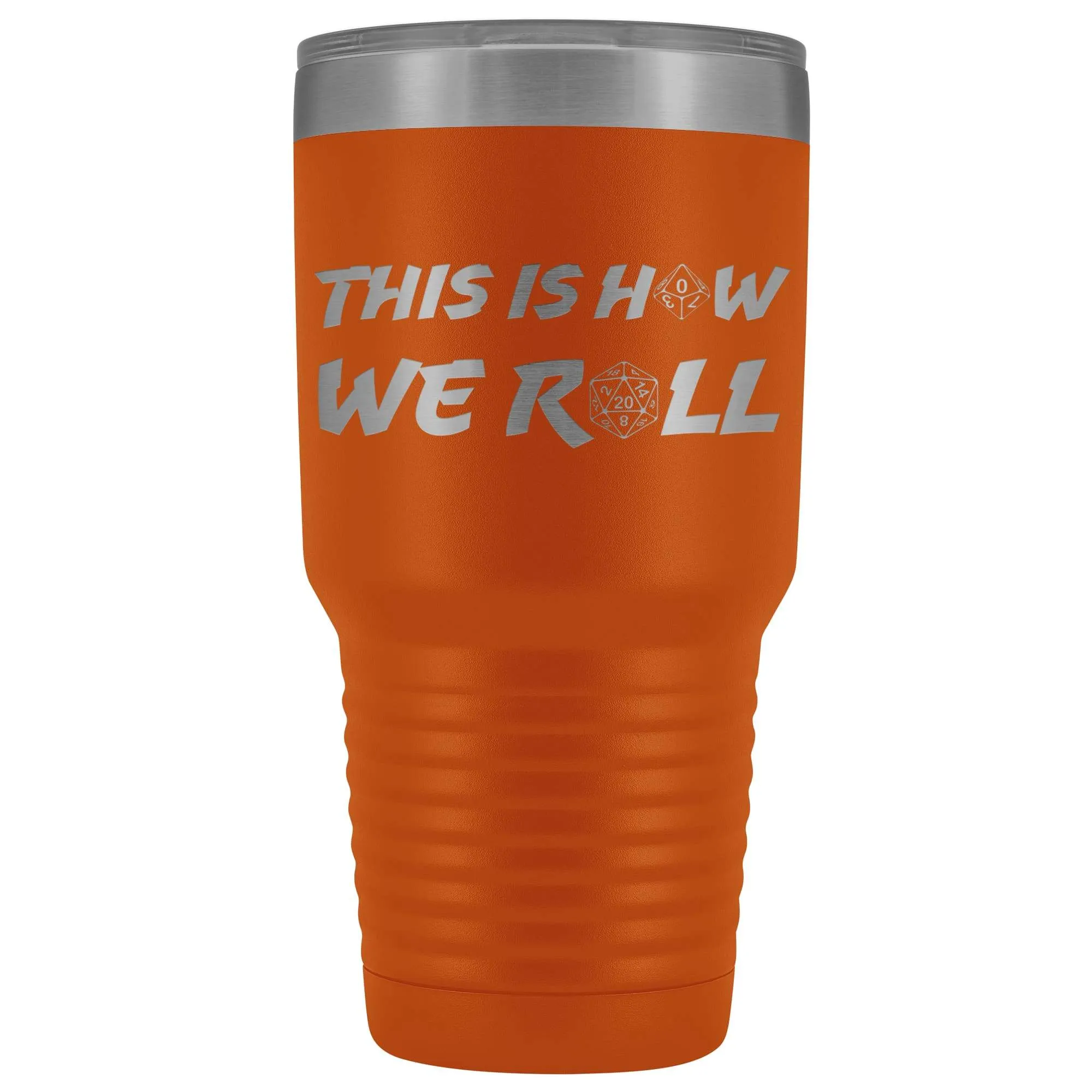 How We Roll Redux 30oz Vacuum Tumbler